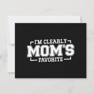 I'm Clearly Mum's Favourite, Favourite Child And F Holiday Card