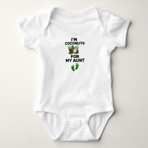 I'm Coconuts For My Aunt Cute Aunt, Funny Baby Bodysuit