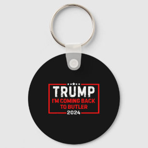 I'm Coming Back To Butler Trump Fight 2024 Us Flag Key Ring