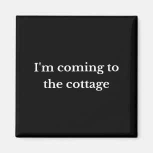 Im Coming to The Cottage Funny Weekend Hockey Magnet