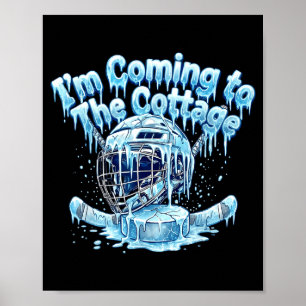 Im Coming To The Cottage Hockey Drip Romance Coupl Poster
