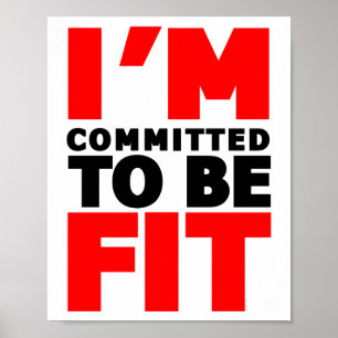 I'm committed to be Fit Poster