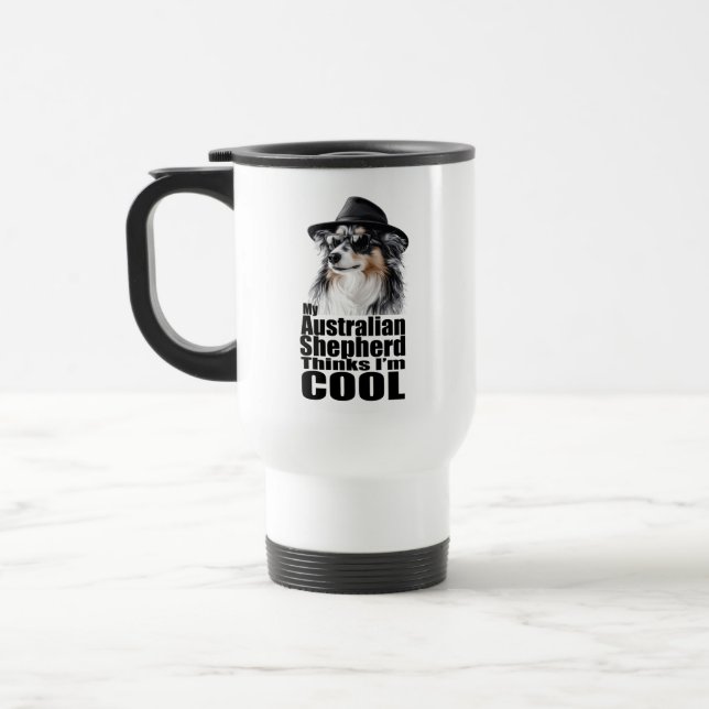 I'm Cool Australian Shepherd Travel Mug (Left)