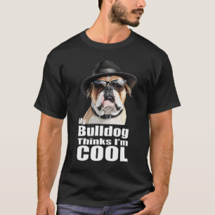 I'm Cool Bulldog T-Shirt