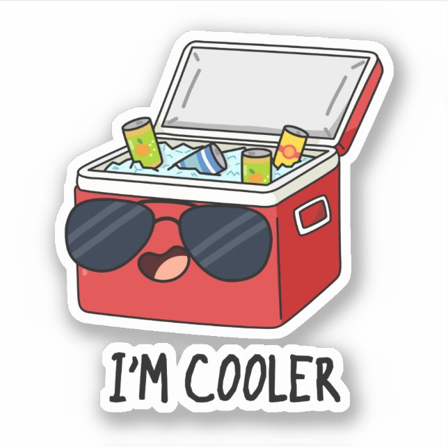 I'm Cooler Funny Ice Cooler Box Pun  (Front)