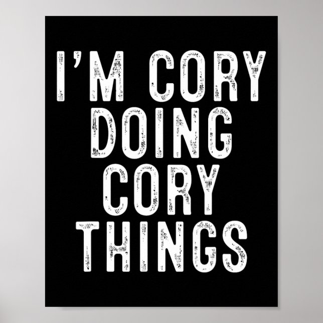 I'm Cory Doing Cory Things Funny Birthday Christma Poster (Front)