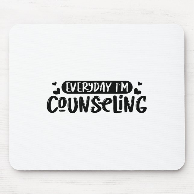 I'm Counseling Mental Health Counsellor Appreciati Mouse Pad (Front)
