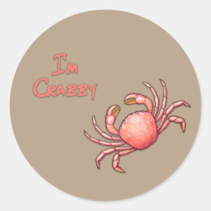 I'm Crabby Classic Round Sticker