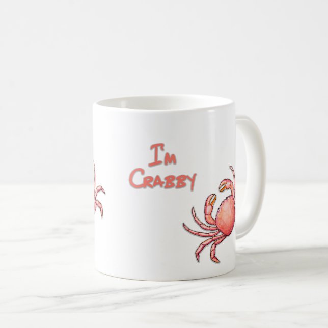 I'm Crabby Coffee Mug (Front Right)