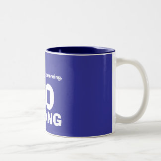 I'm cranky in the morning., NO, KIDDING Two-Tone Coffee Mug