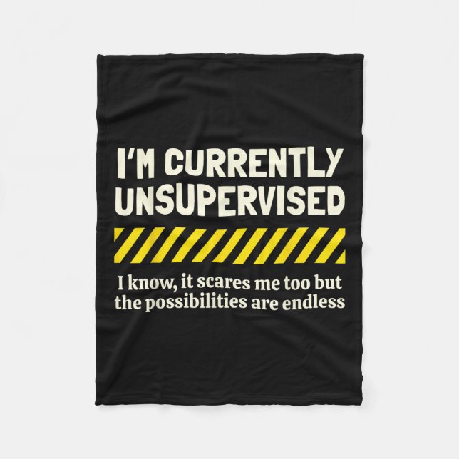 I'm Currently Unsupervised I Know It Novelty Sarca Fleece Blanket (Front)