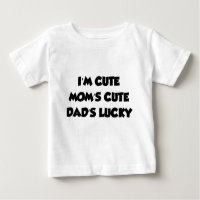 I'm Cute Mum's Cute Dad's Lucky