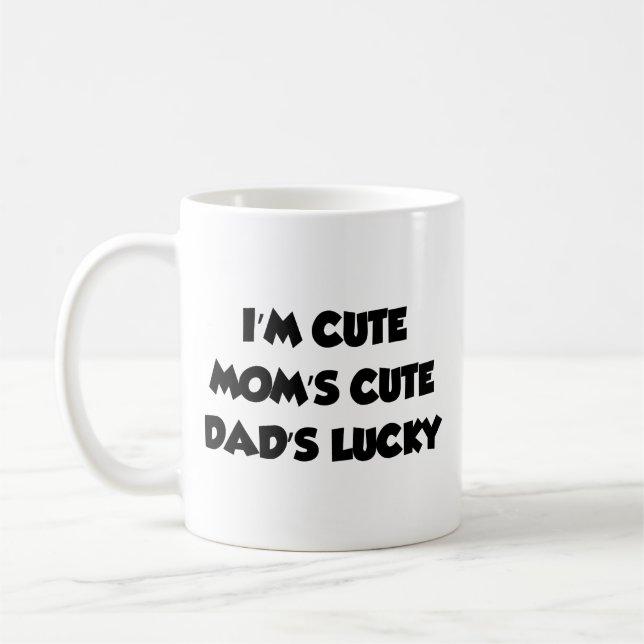 I'm Cute Mum's Cute Dad's Lucky Coffee Mug (Left)