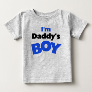 I'm Daddy's Boy Baby T-Shirt