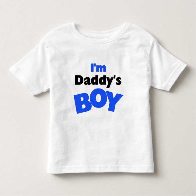 I'm Daddy's Boy T-shirts and Gifts (Front)