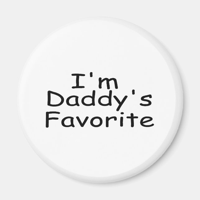 I'm Daddy's Favourite Magnet (Front)