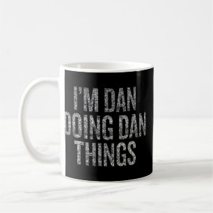 I'm Dan Doing Dan Things Funny Distressed Premium  Coffee Mug