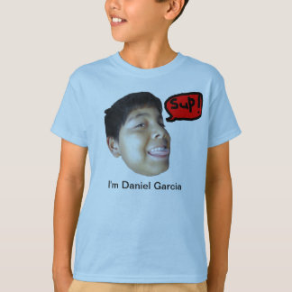 I'm Daniel Garcia T-Shirt