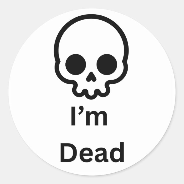 I'm dead sticker (Front)