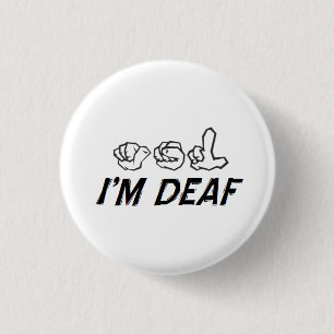 "I'm Deaf" ASL 3 Cm Round Badge