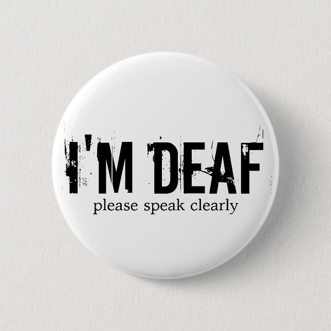 "I'm Deaf" Button (Front)