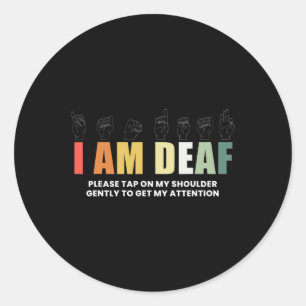 Im Deaf Deaf-Mute Sign-Language Deaf Awareness Classic Round Sticker