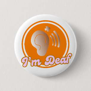 I'm Deaf symbol badge - orange