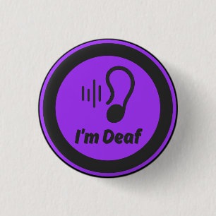 I'm deaf symbol - black and purple 3 cm round badge