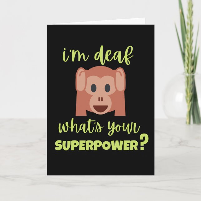 I'm Deaf What's Your Superpower Card (Front)