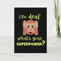 I'm Deaf What's Your Superpower