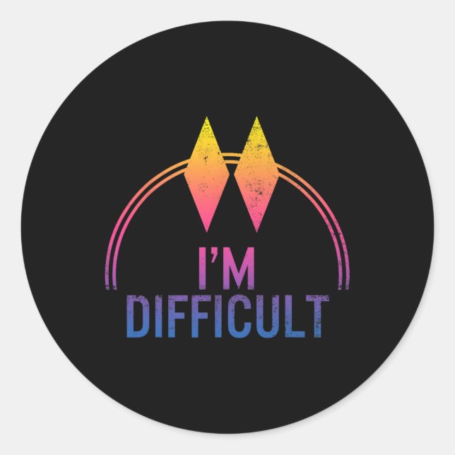 I'm Difficult Double Black Diamonds Ski Track Snow Classic Round Sticker (Front)