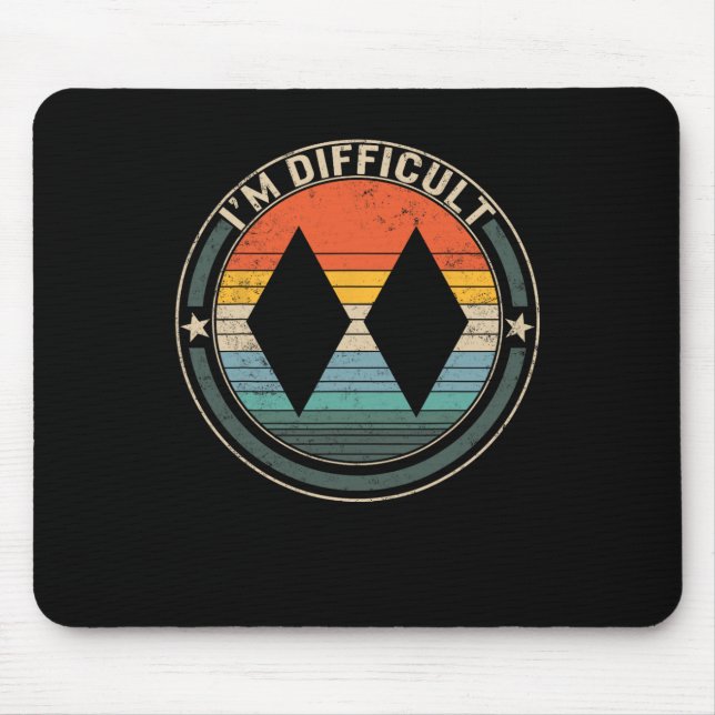 I'm Difficult Double Black Diamonds Ski Track Snow Mouse Pad (Front)