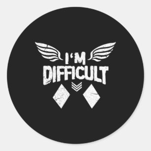 I'm Difficult Double Diamonds Ski Snowboarding Gif Classic Round Sticker
