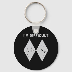 I'm Difficult Funny Black Diamonds Ski Snowboard Key Ring