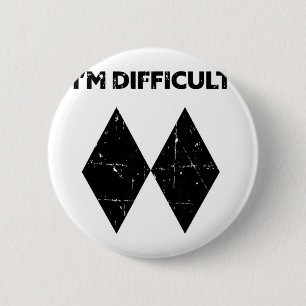 I'm Difficult Funny Double Black Diamonds Ski Snow 6 Cm Round Badge