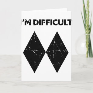 I'm Difficult Funny Double Black Diamonds Ski Snow Card
