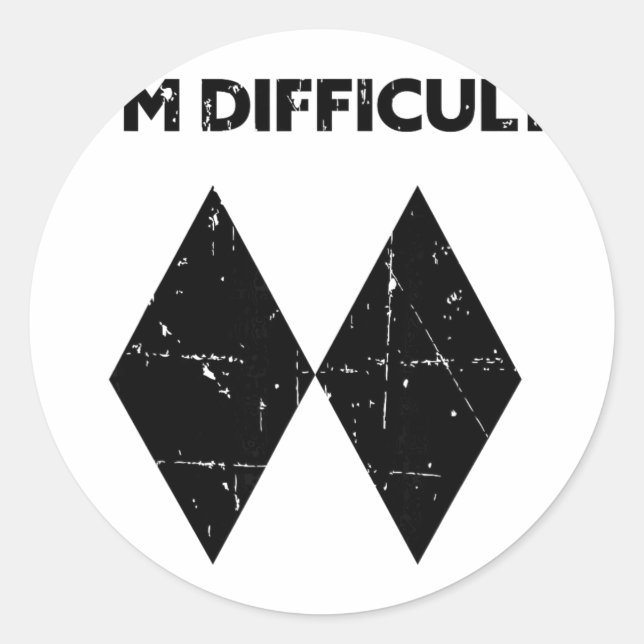 I'm Difficult Funny Double Black Diamonds Ski Snow Classic Round Sticker (Front)