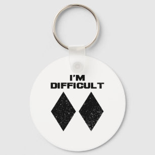 I'm Difficult Funny Double Black Diamonds Ski Snow Key Ring