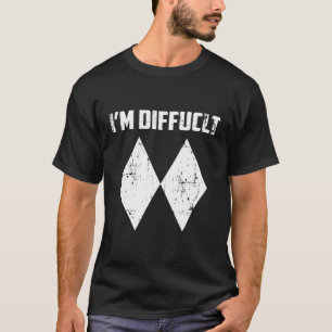 I'M Difficult Funny Double Black Diamonds Ski Snow T-Shirt