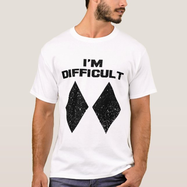 I'm Difficult Funny Double Black Diamonds Ski Snow T-Shirt (Front)