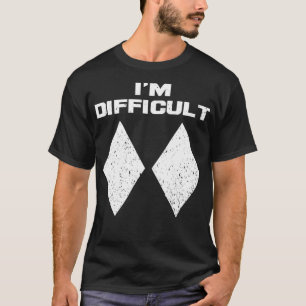 I'm Difficult Funny Double Black Diamonds Skiingin T-Shirt