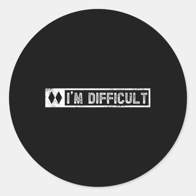 I'm Difficult Funny Double Diamonds Snowboard Skii Classic Round Sticker (Front)