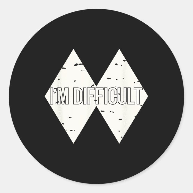 I'm Difficult Funny Double Skii Black Diamonds Pun Classic Round Sticker (Front)