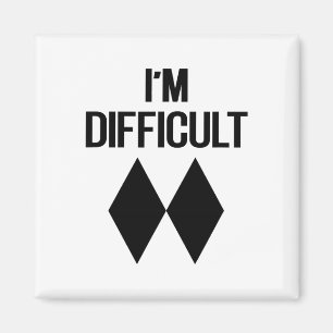 I'm Difficult Funny Double Skii Black Diamonds Pun Magnet