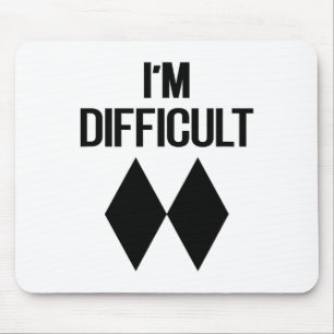 I'm Difficult Funny Double Skii Black Diamonds Pun Mouse Pad
