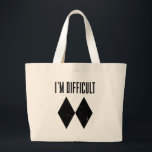 I'm Difficult Skiing Double Black Diamond Slopes Large Tote Bag<br><div class="desc">This eye-catching novelty tote bag is a must-have for any skiing enthusiast who isn't afraid to show their passion. The bold "I'm Difficult" slogan paired with the iconic double diamond symbol is sure to turn heads on and off the slopes.</div>