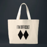 I'm Difficult Skiing Double Black Diamond Slopes Large Tote Bag<br><div class="desc">This eye-catching novelty tote bag is a must-have for any skiing enthusiast who isn't afraid to show their passion. The bold "I'm Difficult" slogan paired with the iconic double diamond symbol is sure to turn heads on and off the slopes.</div>