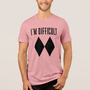 I'm Difficult Skiing Double Black Diamond Slopes Tri-Blend Shirt