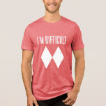 I'm Difficult Skiing Double Diamond Winter Sports Tri-Blend Shirt<br><div class="desc">I'm Difficult Skiing gag for the avid skier. Perfect for any time of the year. Double Diamond design that skiers and snowboarders would love. Whether you're hitting the slopes or just hanging out,  let the world know you love your hobby and passion</div>