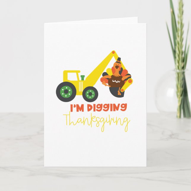 I'm Digging Thanksgiving Turkey Tractor Cute Kids Card (Front)